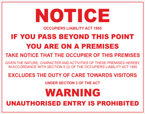 Notice Warning Unauthorised Entry Is Prohibited 
 - Notice Unauthorised Entry Sign